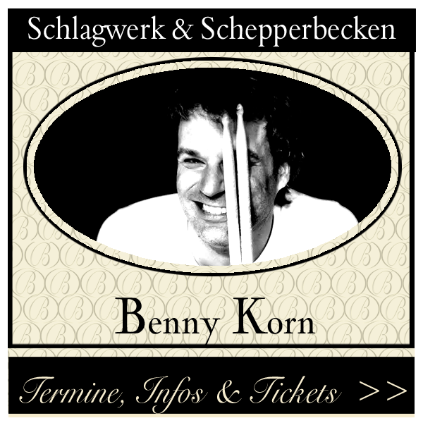 Benny Korn – Schlagwerk & Schepperbecken
