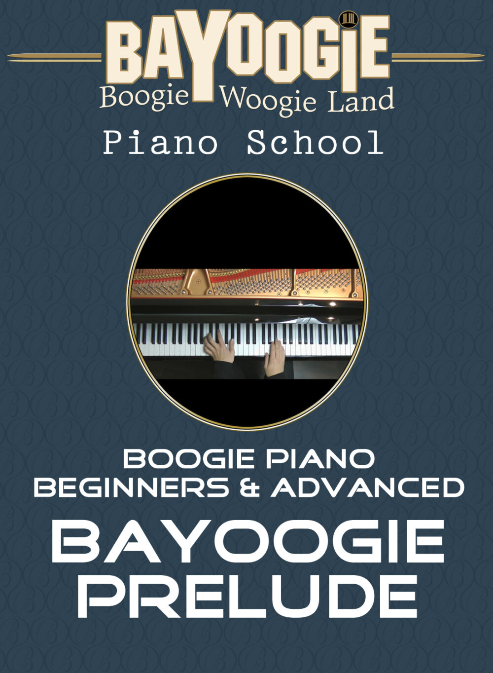 Piano Kurs "BAYOOGIE PRELUDE"
