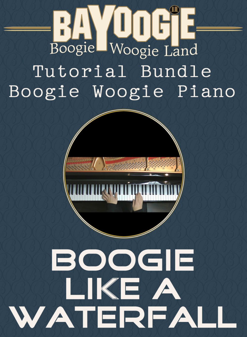 Piano Kurs "BOOGIE LIKE A WATERFALL"