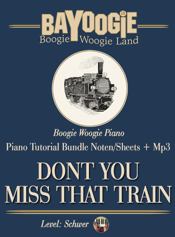 Piano Kurs "DONT YOU MISS THAT TRAIN"