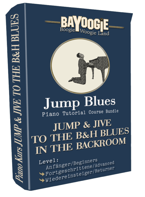 Piano Kurs "JUMP & JIVE TO THE B&H BLUES IN THE BACKROOM"