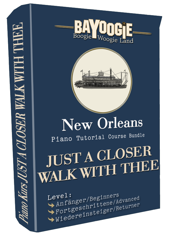 Piano Kurs "JUST A CLOSER WALK WITH THEE"