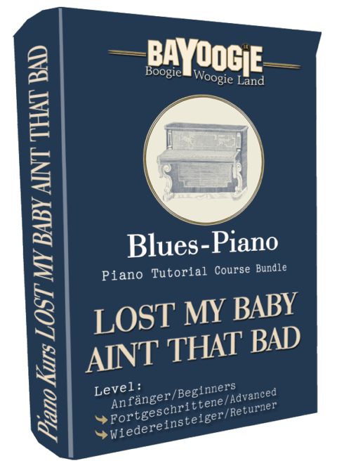 Piano Kurs "LOST MY BABY AINT THAT BAD"