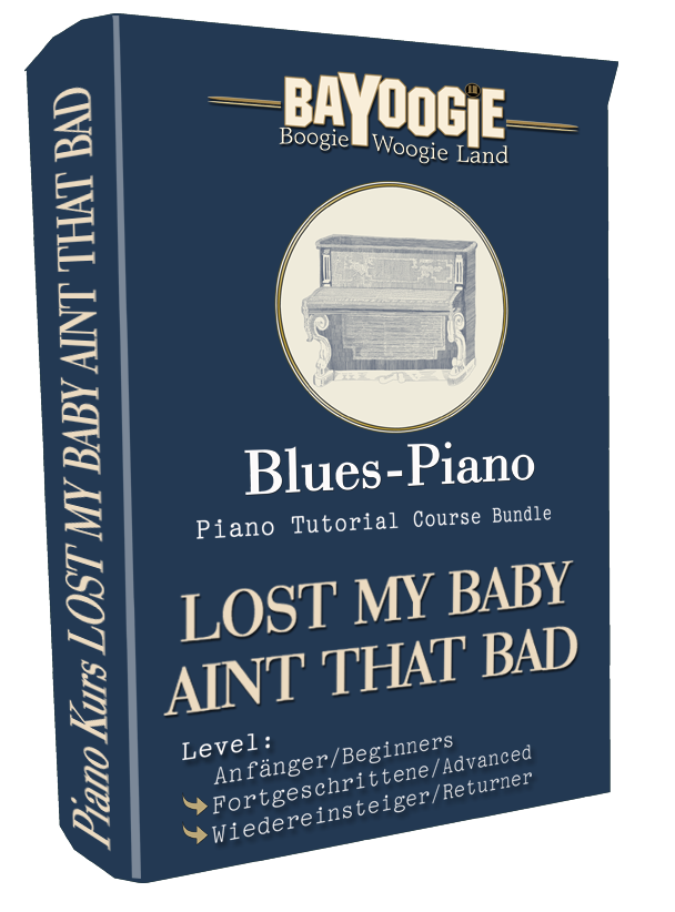 Piano Kurs "LOST MY BABY AINT THAT BAD"