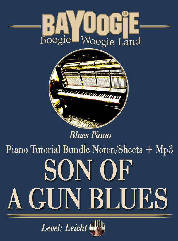 Piano Kurs "SON OF A GUN BLUES"