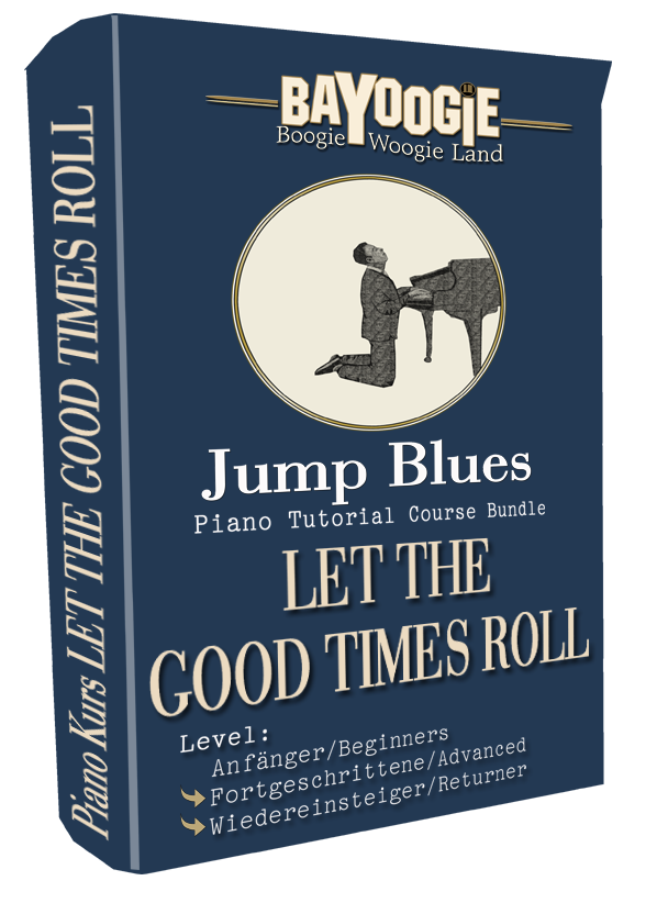 Piano Kurs "LET THE GOOD TIMES ROLL"