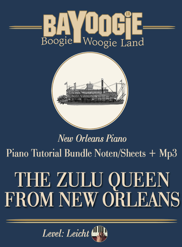 Piano Kurs "THE ZULU QUEEN FROM NEW ORLEANS"