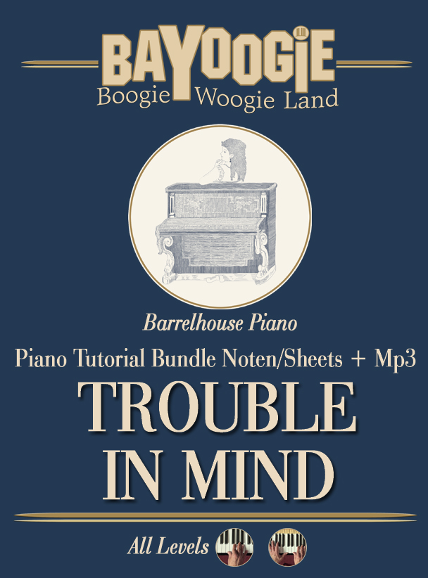 Piano Kurs "TROUBLE IN MIND"